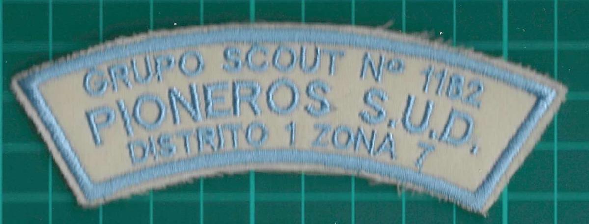 Grupo Scout N° 1182 - Pioneros S.U.D. - Distrito 1 - Zona 7