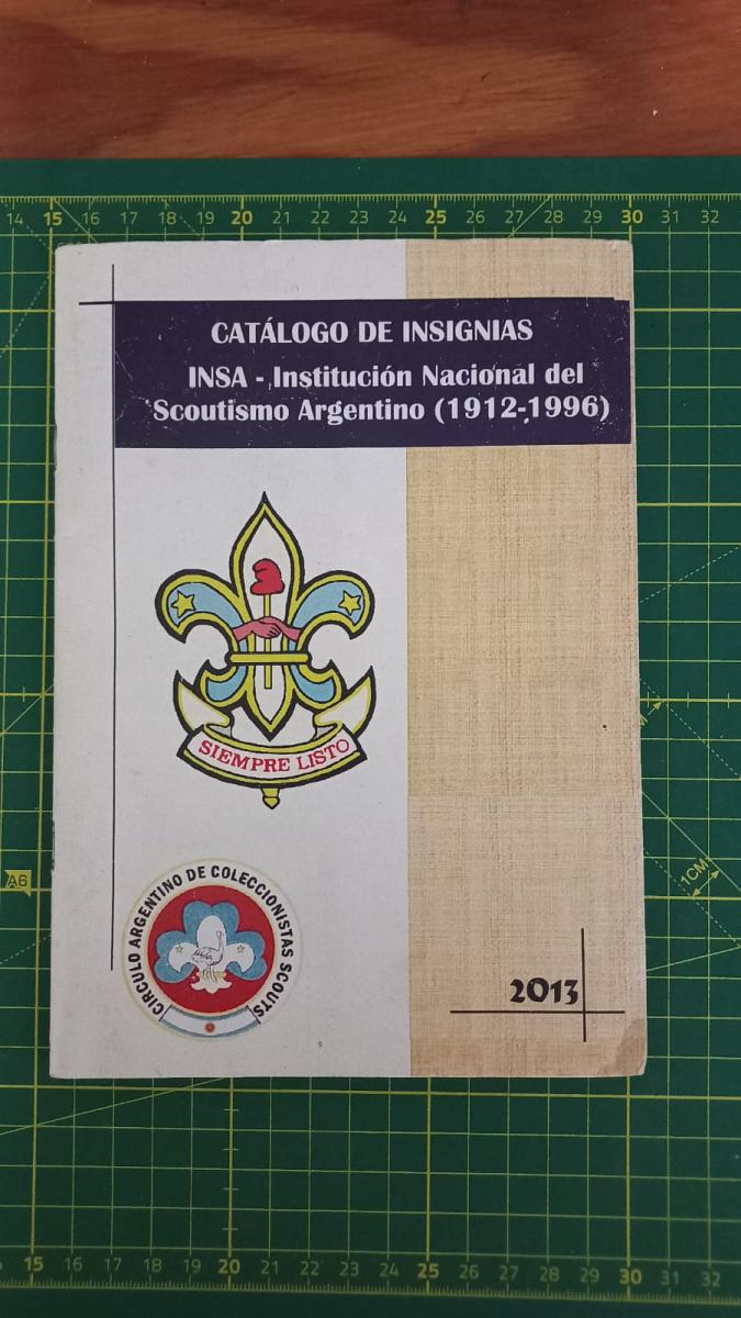 Catálago de Insignias - INSA - Institución Nacional del Scoutismo Argentino (1912-1996)
